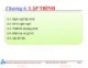 Bài giảng Nhập môn điện toán - Chương 6: lập trình