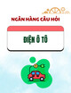 Ngân hàng câu hỏi thi kết thúc học phần Điện ô tô