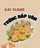 Bài giảng Trứng hấp vân