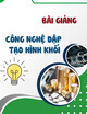 Bài giảng Công nghệ dập tạo hình khối: Chương 2 - TS. Đinh Văn Duy