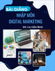 Bài giảng Nhập môn digital marketing: Chương 3 - GV. Lìu Cẩm Bình