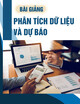 Bài giảng Phân tích dữ liệu và dự báo - Chương 5: Kiểm soát và quản lý quy trình dự báo